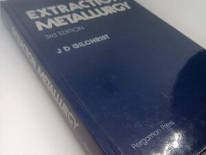 Extraction Metallurgy Used Book by J D Gilchrist